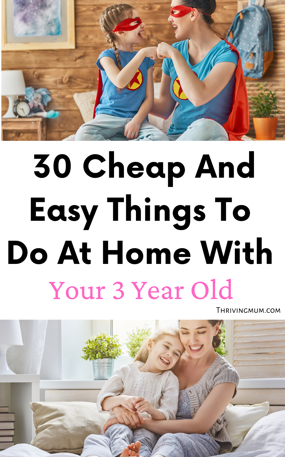 30 Easy Things To Do With Your Kids At Home - Thriving Mum