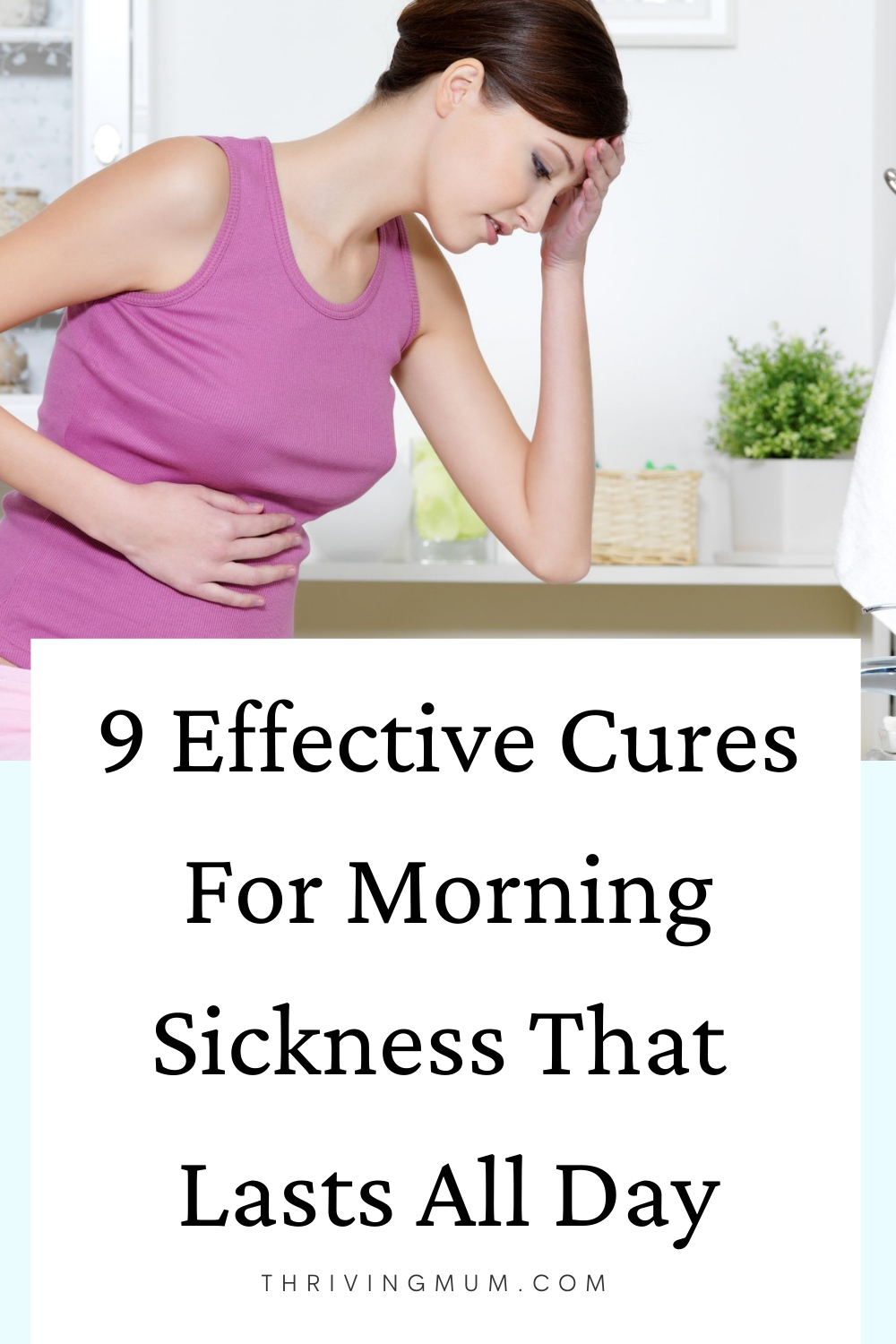 How can I stop morning sickness?